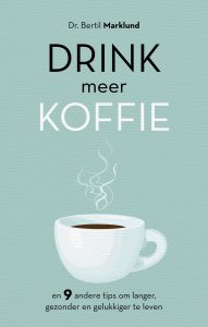Drink meer koffie - Dr. Bertil Marklund