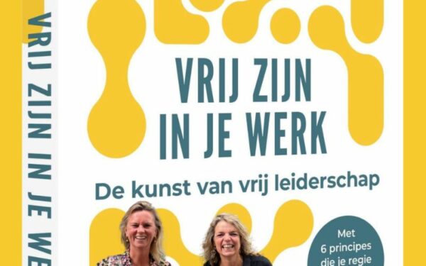 Vrij zijn in je werk