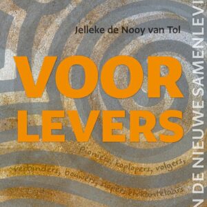 Voorlevers van de nieuwe samenleving